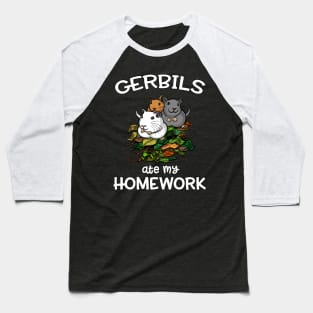 Gerbils Ate My Homework Mouse Pet Student Baseball T-Shirt